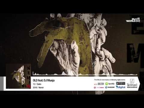 OLD - OUTRO FEAT. DJ MUNJA