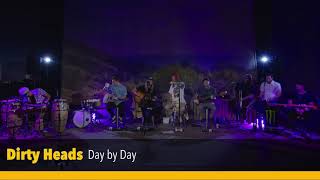 Dirty Heads - Day By Day (Live from our Veeps livestream on May 29 2020)