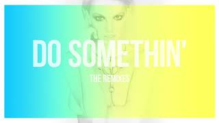 Do Somethin&#39; (Thick Vocal Mix) - Britney Spears