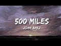 500 Miles Joan Baez Old Version Lyrics