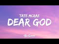 Tate McRae Dear God Lyrics Take His Kiss Right Out Of My Brain