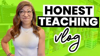 I'm Struggling & Need a Break | Honest Teaching VLOG