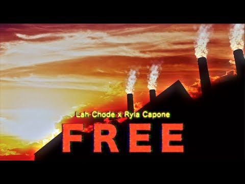 Lah Chode x Ryla Capone - FREE ( Official Video )