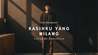 Download lagu KASIHKU YANG HILANG - DESY RATNASARI ( Cover By Pahvinvio ) mp3 Download lagu KASIHKU YANG HILANG - DESY RATNASARI ( Cover By Pahvinvio ) mp3