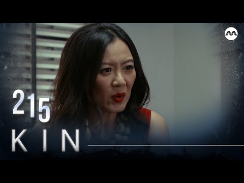 Kin 《亲》EP215 (ENGLISH/CHINESE/MALAY SUBS)