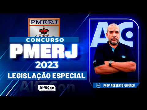 Concurso PMERJ 2023 - Aula de Legislação Especial - Alfacon