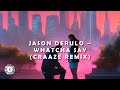 Jason Derulo – Whatcha Say (Craaze Remix)