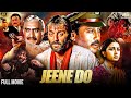 जीने दो Jeene Do Full Movie HD Sanjay Dutt Jackie Shroff Anupam Kher Farah Naaz Sonam