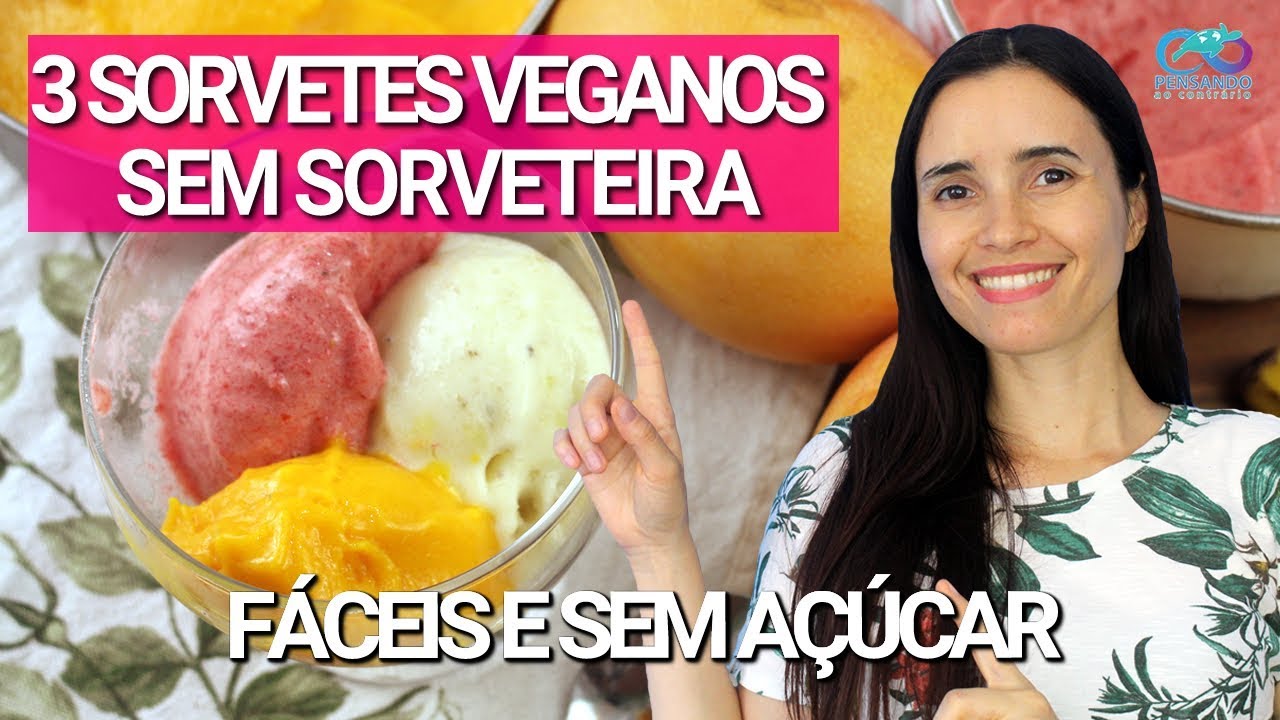 3 SORVETES VEGANOS FÁCEIS SEM SORVETEIRA | Sem açúcar, FIT E NATURAL