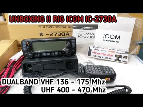 REVIUW SINGKAT RADIO RIG ICOM IC-2730A ICOM 2730 DUALBAND
