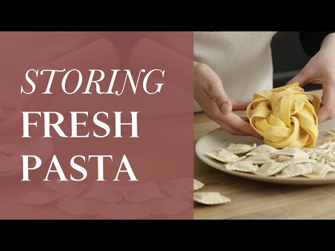 How to store fresh pasta