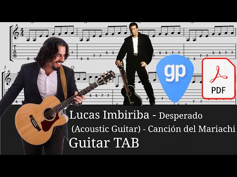 Desperado - Lucas Imbiriba (Acoustic) - Canción del Mariachi - Antonio Banderas Guitar Tabs [TABS]