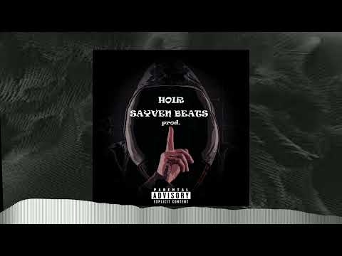 Hoir - Prod. by Sayven