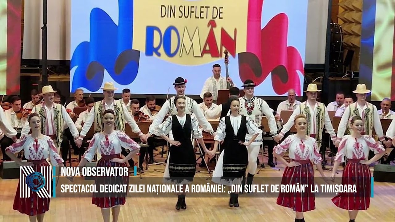 Spectacol dedicat Zilei Naționale a României: „Din suflet de român” la Timișoara