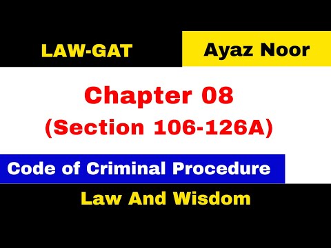 Section 106-126A || Chapter 08 || CrPC || Law Gat