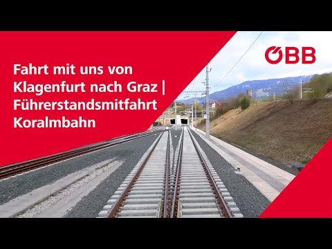Fahrt mit uns von Klagenfurt nach Graz | Führerstandsmitfahrt Koralmbahn