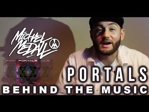 Michael Medall - Behind The Music  - Portals ॐ