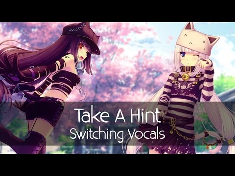 Nightcore - Take A Hint (Switching Vocals)