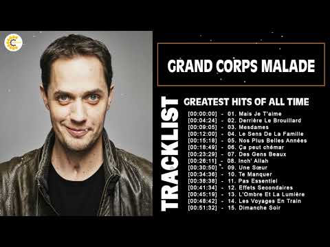 Grand Corps Malade 2022 Mix 💖 Grand Corps Malade Album Complet - Meilleur Chanson 2022