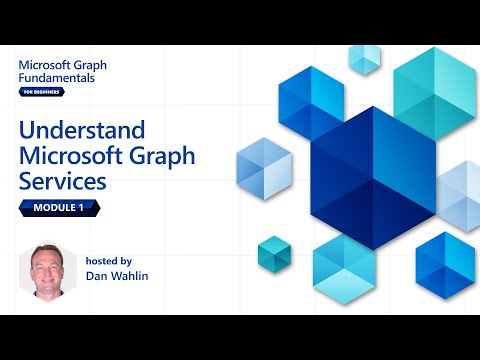 Module 1 Understand Microsoft Graph Services | Microsoft Graph Fundamentals for Beginners