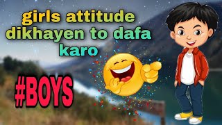 ladki attitude dikhaye Laat Maro aur dafa karo  ba