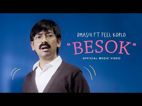 D'MASIV Feat. Feel Koplo - Besok (Official Music Video)
