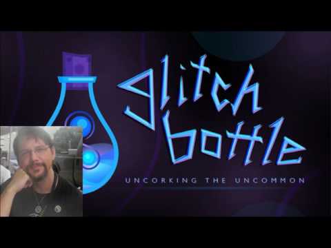 Rufus Opus - Glitch Bottle Podcast #007