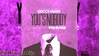 Gucci Mane ft Frenchie - You&#39;s A Nobody - Screwed &amp; Chopped