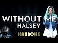 Halsey - Without Me (Karaoke Instrumental)