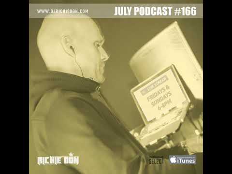 Richie Don Podcast #166 JULY 2020 | SOCIALS @djrichiedon