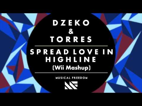 Dzeko & Torres feat Laurent Konrad - Spread Love in Highline! (Wii Mashup)