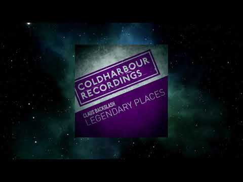 Claus Backslash - Legendary Places (Extended Mix) [COLDHARBOUR RECORDINGS]