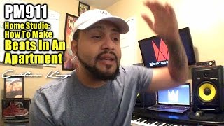 Producer Motivation 911 - Home Studio - How To Make Beats In An Apartment
