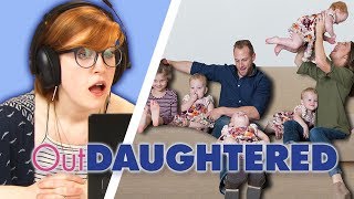 Irish People Watch Outdaughtered For The First Time