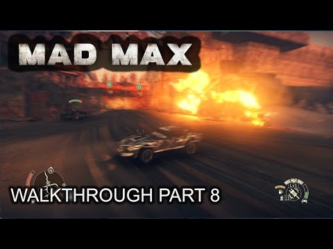 Mad Max - 100% Walkthrough part 8 - 1080p 60fps - No commentary