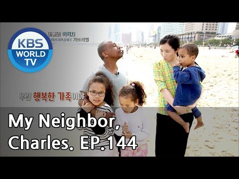 My Neighbor, Charles | 이웃집 찰스 Ep.144 / A big family with 3siblings from South Africa[ENG/2018.06.15]