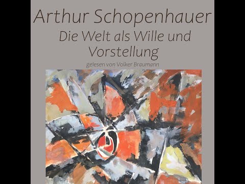 Arthur Schopenhauer Die Welt als Wille und Vorstellung Buch 4 § 60 jede Woche 1 § (Kant Nietzsche)