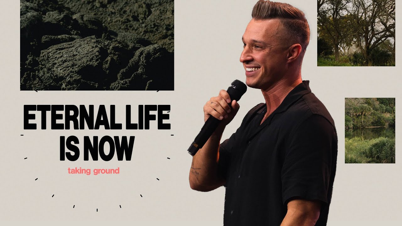 Taking Ground | Eternal Life is NOW | Pastor Donny Karpinen