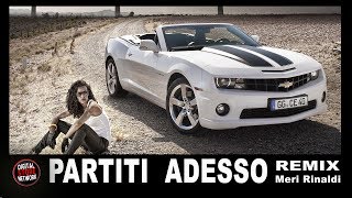 Partiti adesso (Remix) by Meri Rinaldi