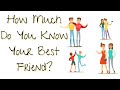40 Questions To Ask Your Best Friends - How Much Does Your BFF Know You? 40 Questions To Ask Your Best Friends - How Much Does Your BFF Know You?