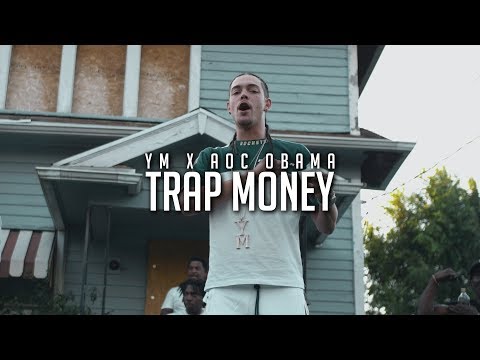YM Ft. Aoc Obama - "Trap Money" (Official Music Video)