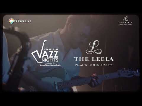 Jazz nights at the leela palaces, hotels and resorts (shorts)