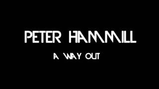 Peter Hammill - A Way Out