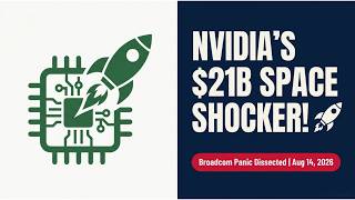 NVIDIA Reveals $21B SpaceX Stake, Broadcom Debt Panic Dissected [Aug 14 2026]