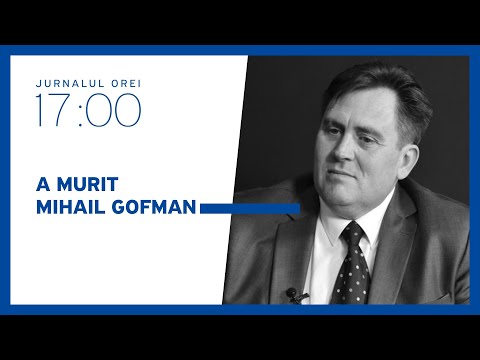 A murit Mihail Gofman