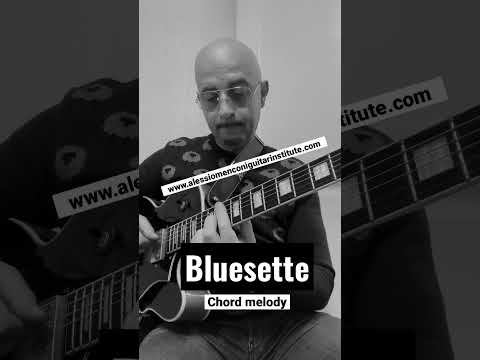 Bluesette -Chord Melody. www.alessiomenconiguitarinstitute.com