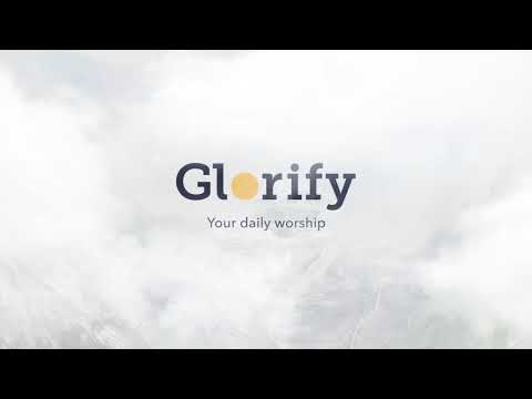Glorify | Prayer & Devotional video