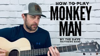 Monkey Man-Guitar Tutorial-Dave Matthews Band