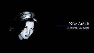 Download lagu Nike Ardilla - Menyibak Tirai Kelabu mp3 Download lagu Nike Ardilla - Menyibak Tirai Kelabu mp3