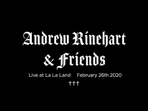 Andrew Rinehart & Friends - Magnolia (Live at La La Land) †